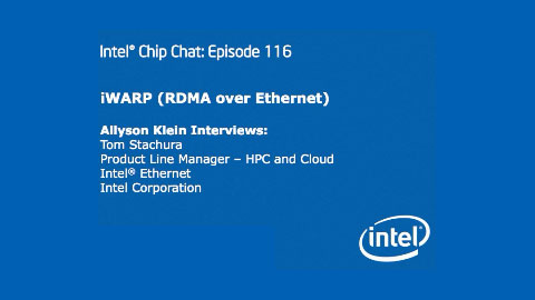 iWARP (RDMA over Ethernet) – Intel Chip Chat – Episode 116